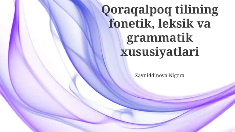 Qoraqalpoq tilining fonetik, leksik va grammatik xususiyatlari