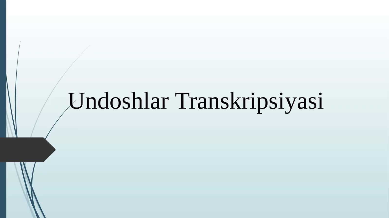 UndoshlarTranskripsiyasi