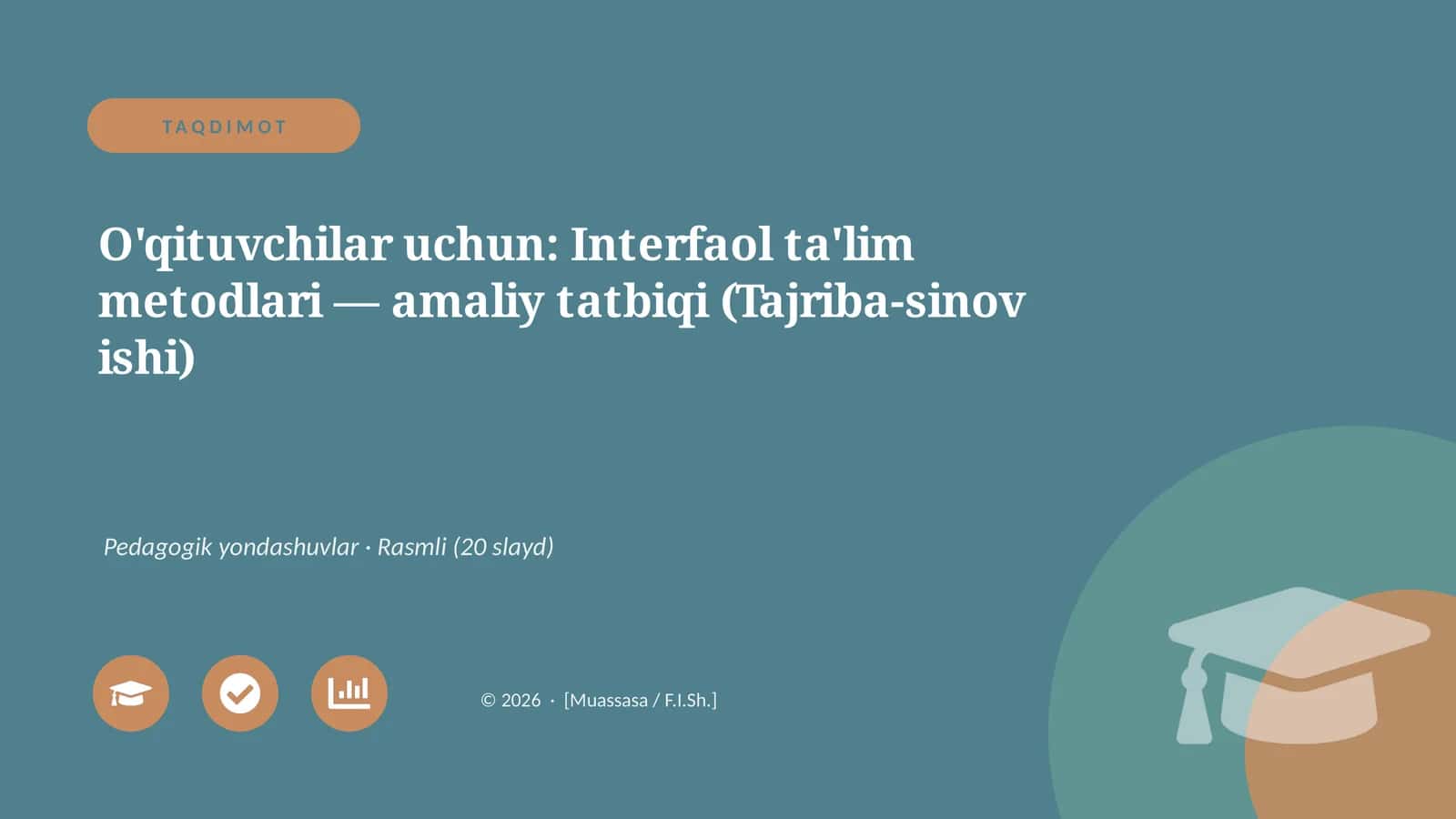 Interfaol ta'lim metodlari — amaliy tatbiqi (Tajriba-sinov ishi)