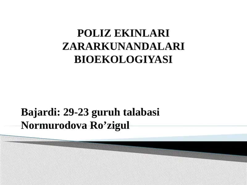 POLIZ EKINLARI ZARARKUNANDALARI BIOEKOLOGIYASI