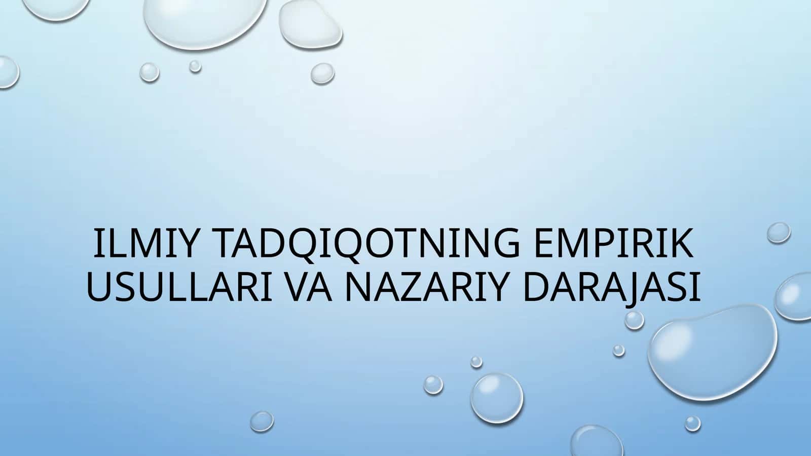 ILMIY TADQIQOTNING EMPIRIK USULLARI VA NAZARIY DARAJASI
