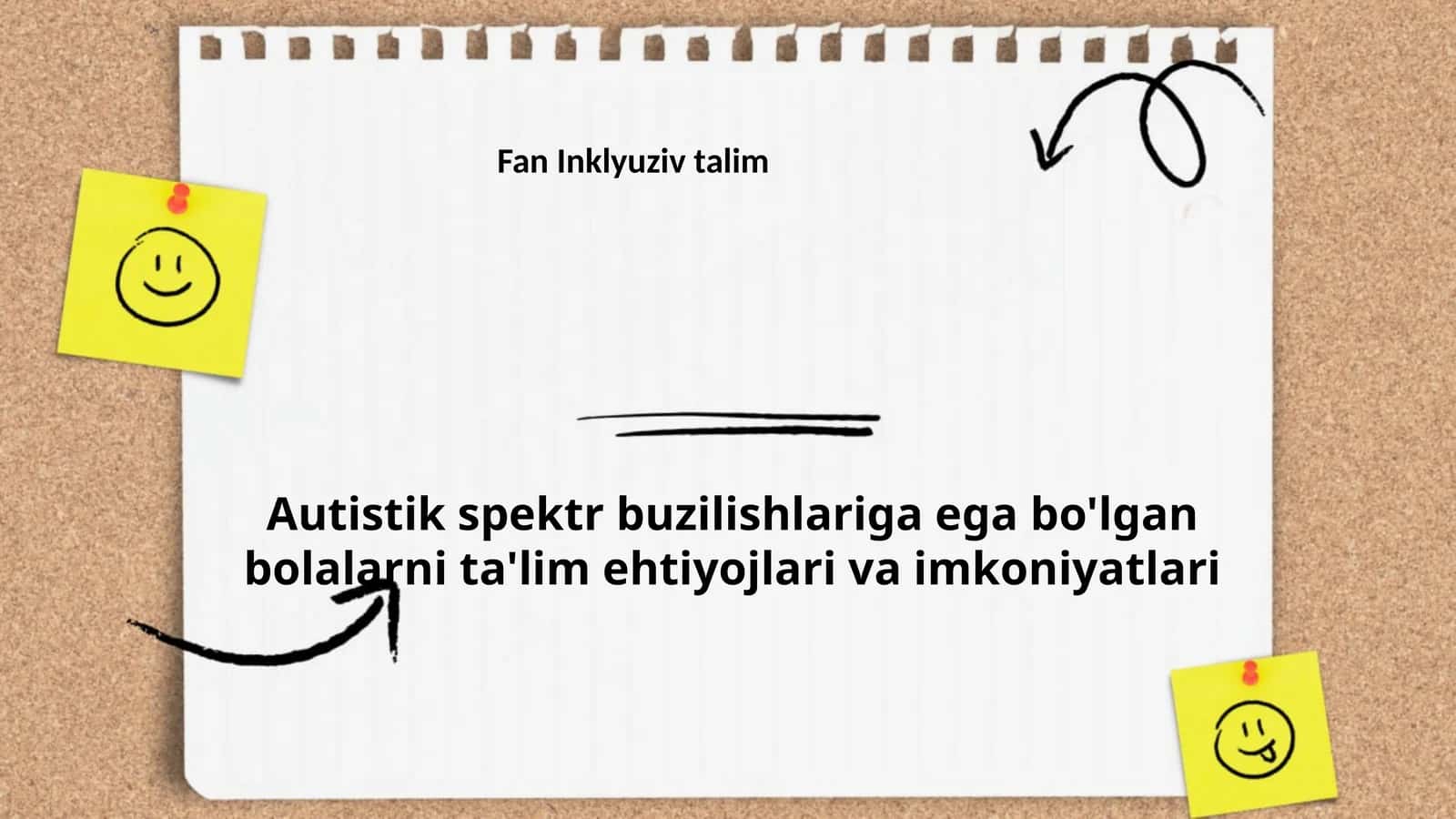 Autistik spektr buzilishlariga ega bo'lgan bolalarni ta'lim ehtiyojlari