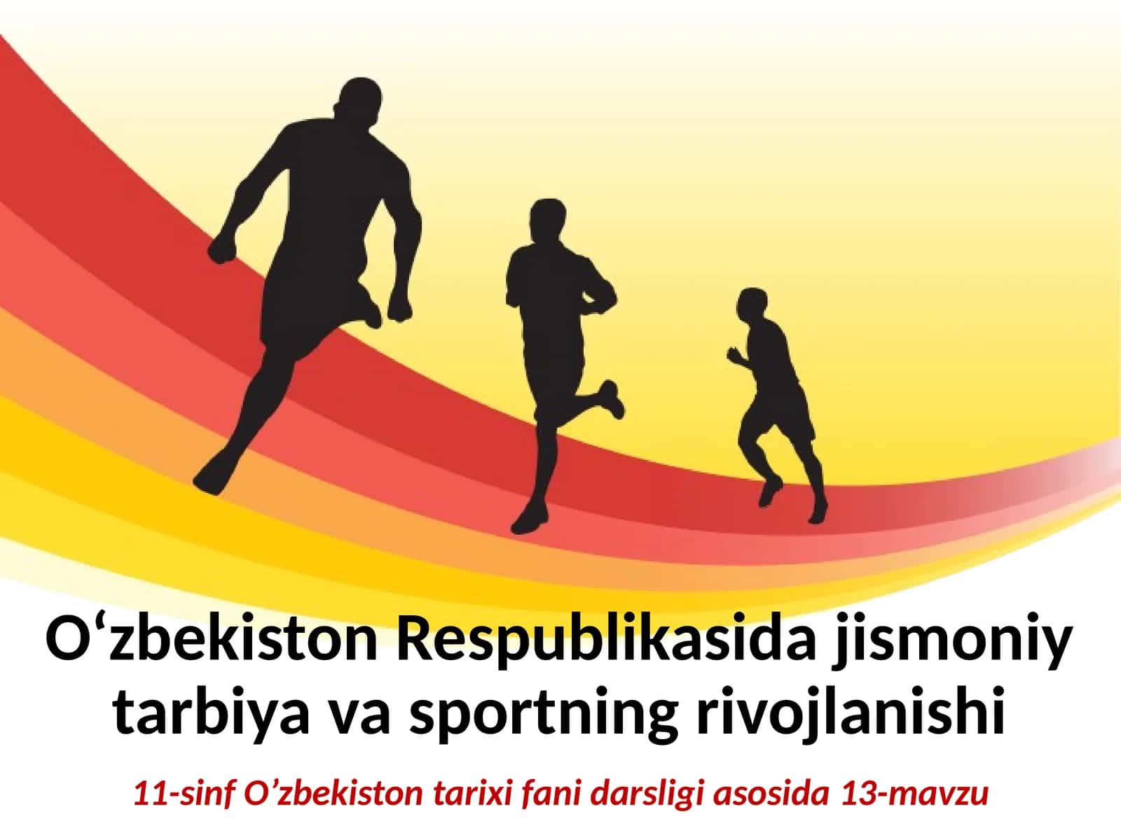 Jismoniy tarbiya va sportning rivojlanishi