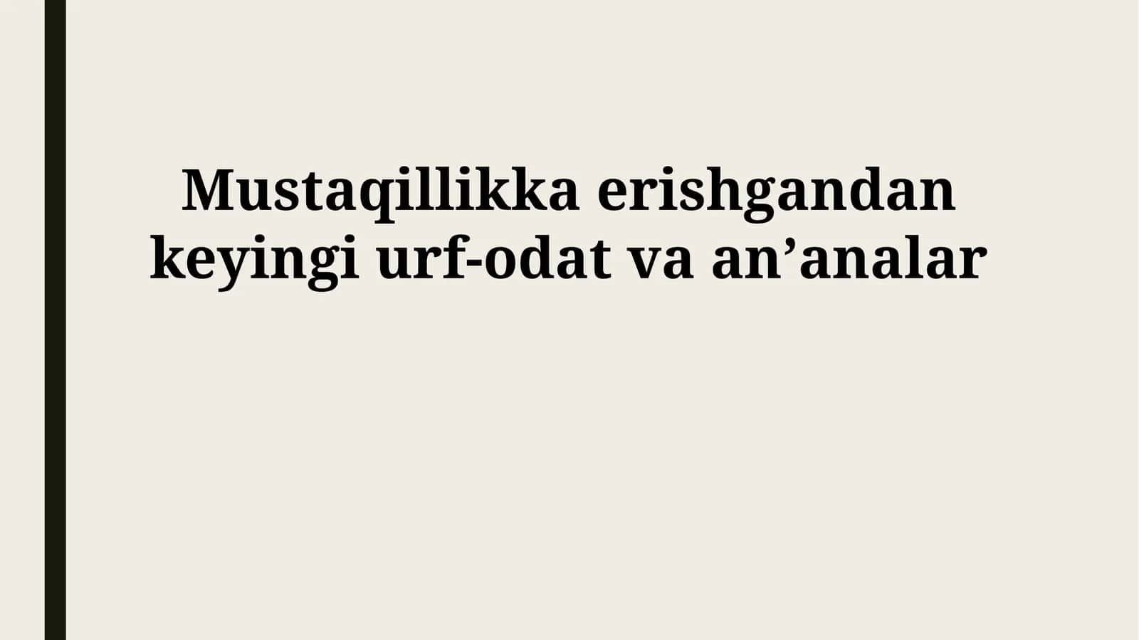 Mustaqillikdan keyingi urf-odat va anʼanalar