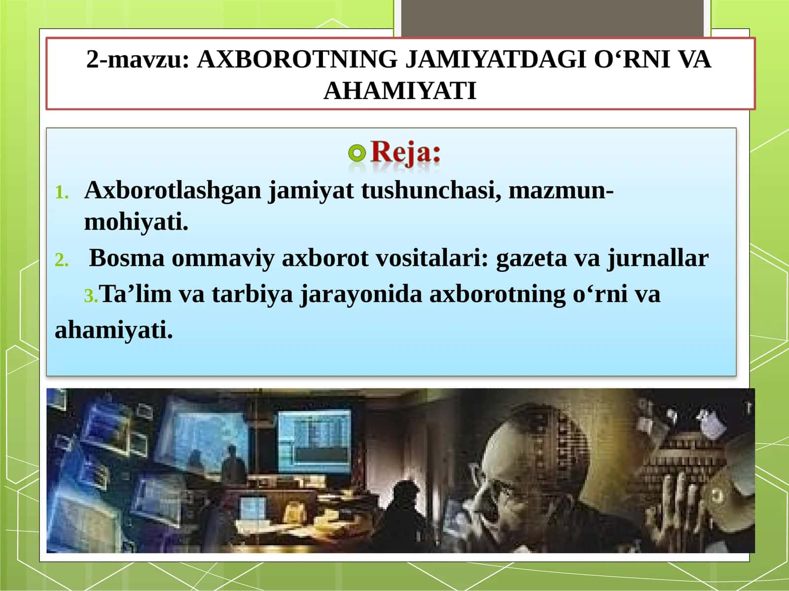AXBOROTNING JAMIYATDAGI O‘RNI VA AHAMIYATI