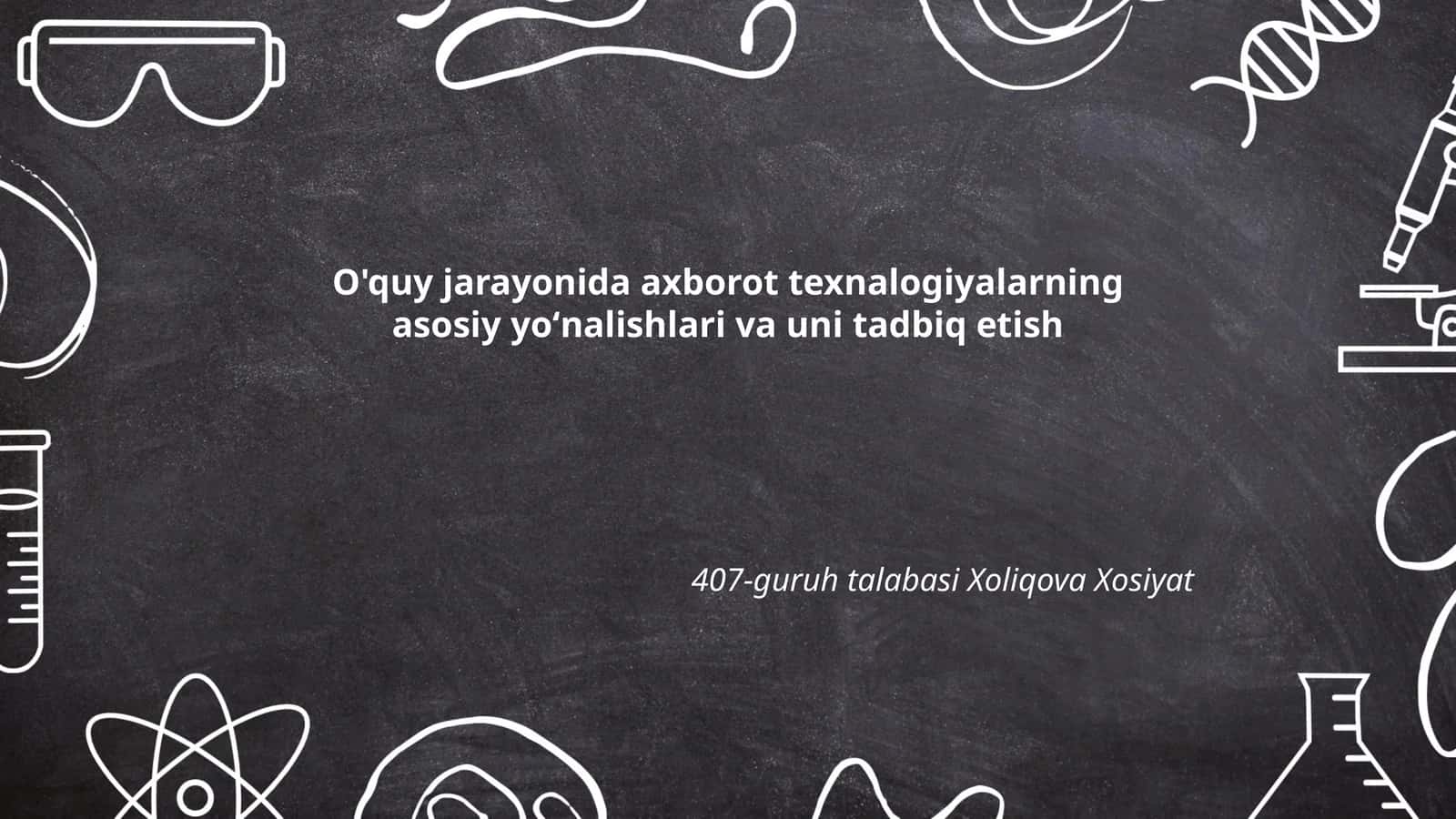 Axborot texnologiyalari o'quv jarayoni