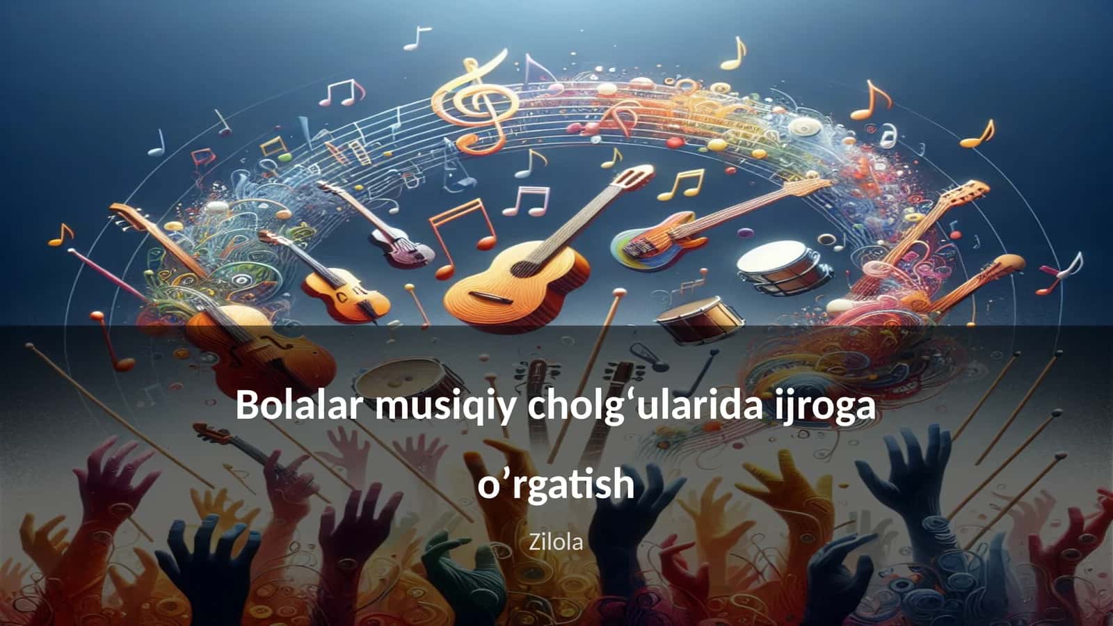 Bolalar musiqiy cholgʻularida ijroga oʼrgatish