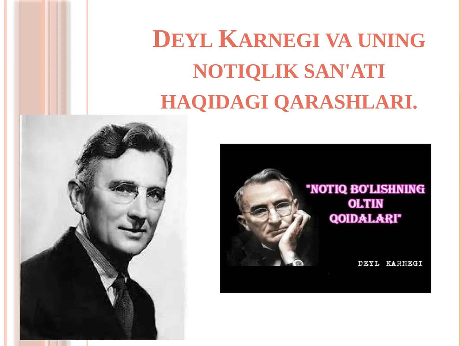 DeylKarnegi va uning notiqliksan'ati haqida qarashlari