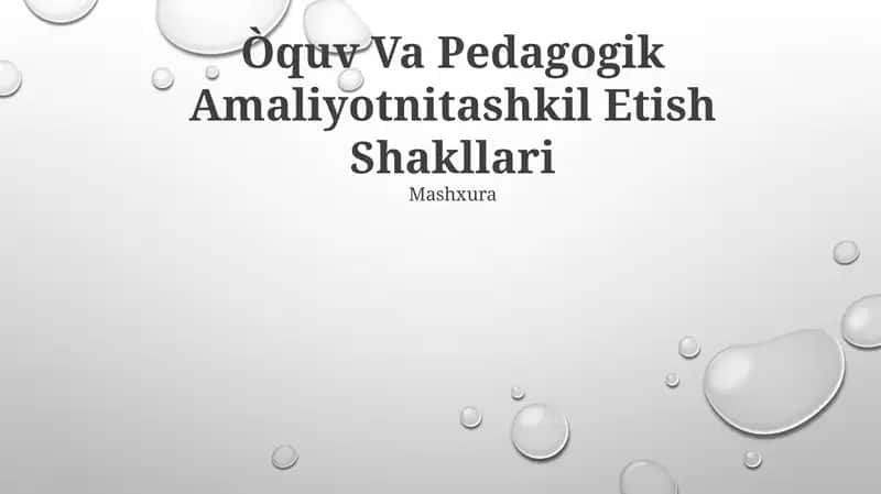 Òquv Va Pedagogik Amaliyotnitashkil Etish Shakllari