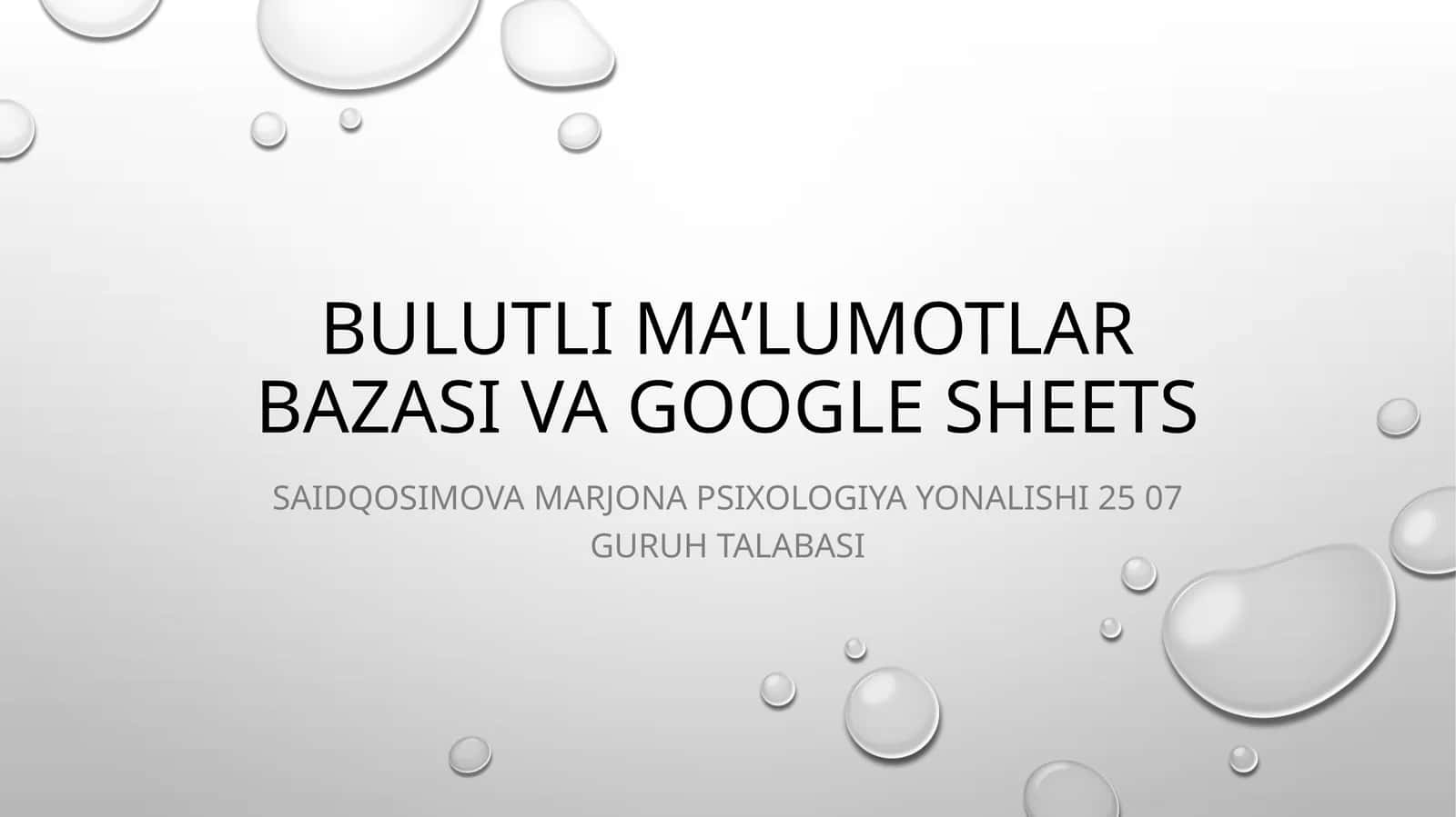 BULUTLI MA’LUMOTLAR BAZASI VA GOOGLE SHEETS