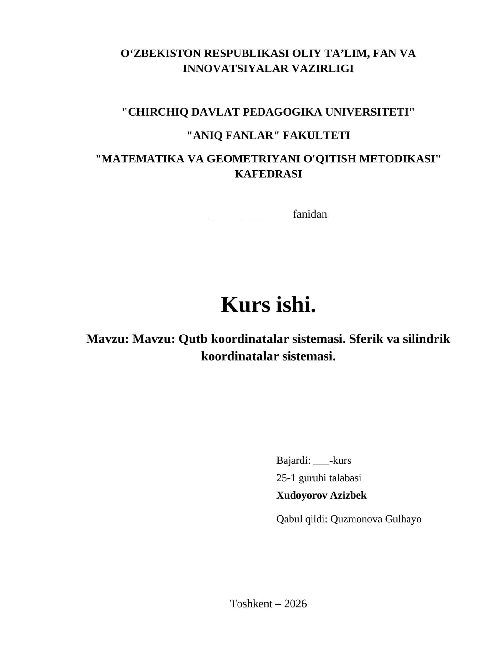 Mavzu: Qutb koordinatalar sistemasi. Sferik va silindrik koordinatalar sistemasi.