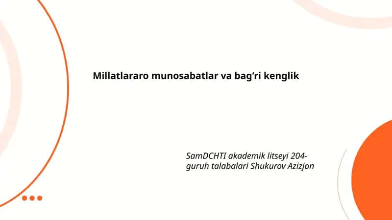 Millatlararo munosabatlar va bag’ri kenglik