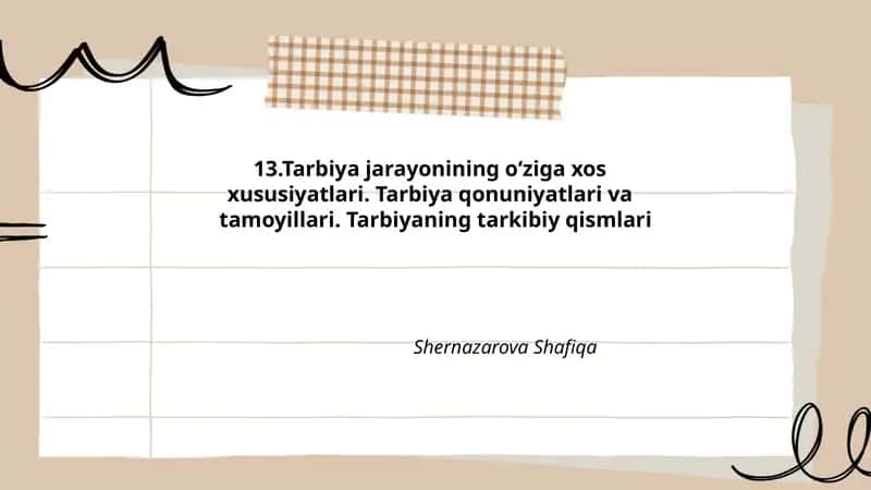 Tarbiya jarayonining oʻziga xos xususiyatlari