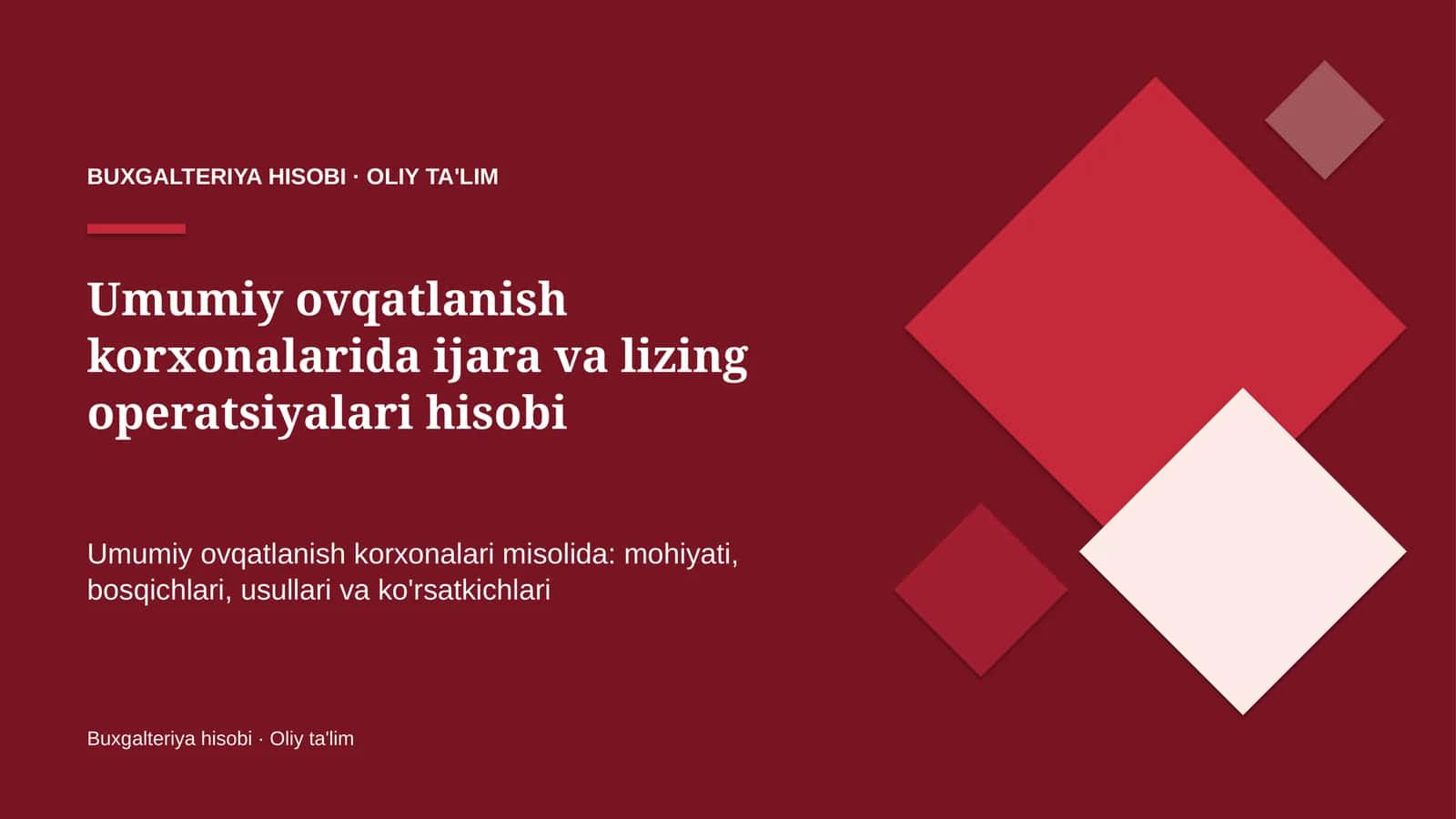 Umumiy ovqatlanish korxonalarida ijara va lizing operatsiyalari hisobi