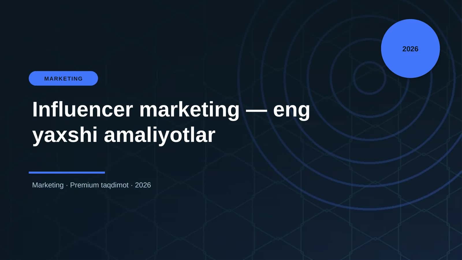 Influencer marketing — eng yaxshi amaliyotlar