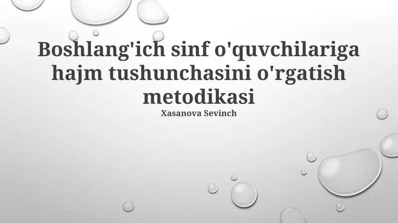 Hajm tushunchasini o'rgatish metodikasi