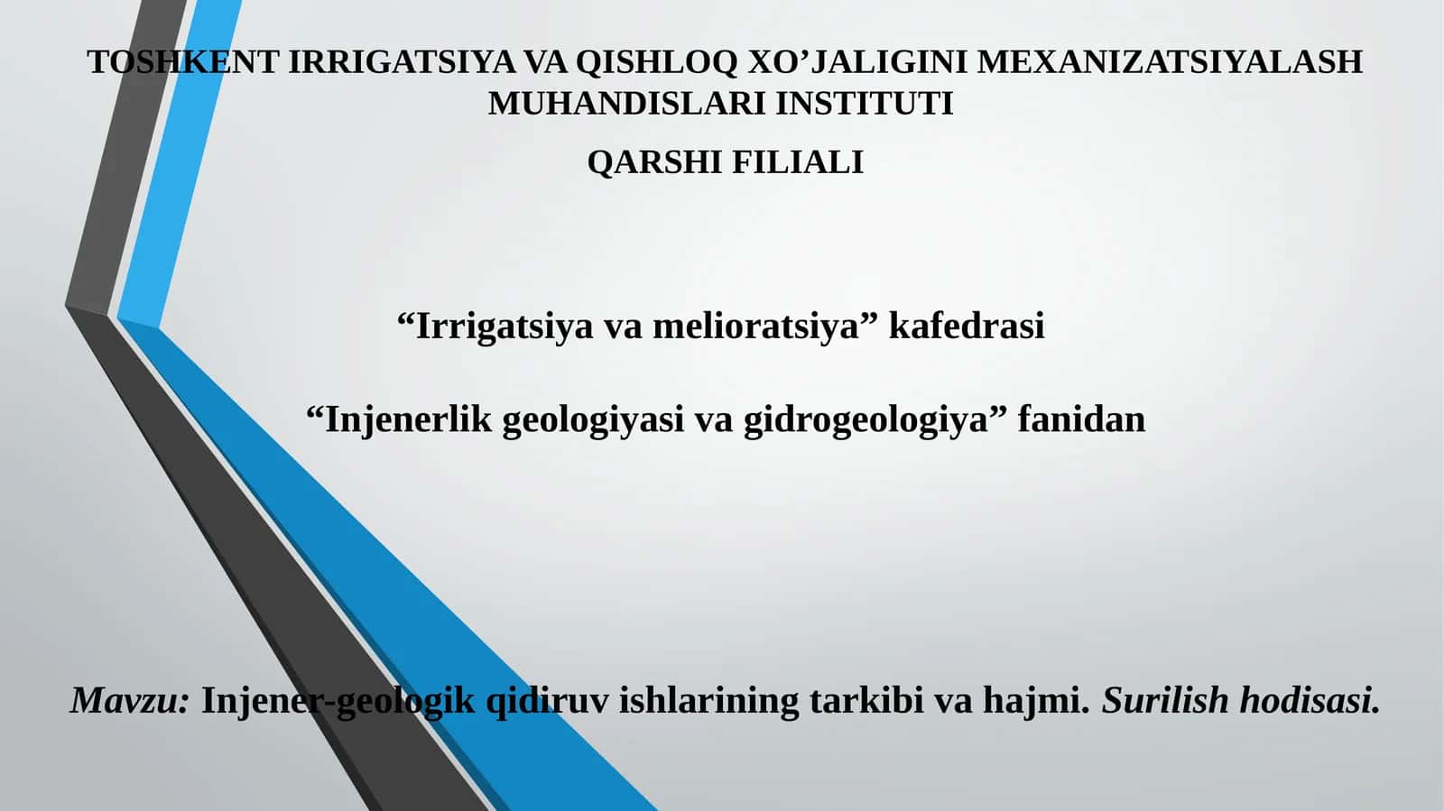 Injener-geologik qidiruv ishlarining tarkibi va hajmi.Surilishhodisasi