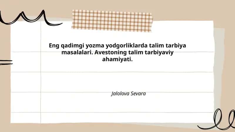 Eng qadimgi yozma yodgorliklarda talim tarbiya masalalari
