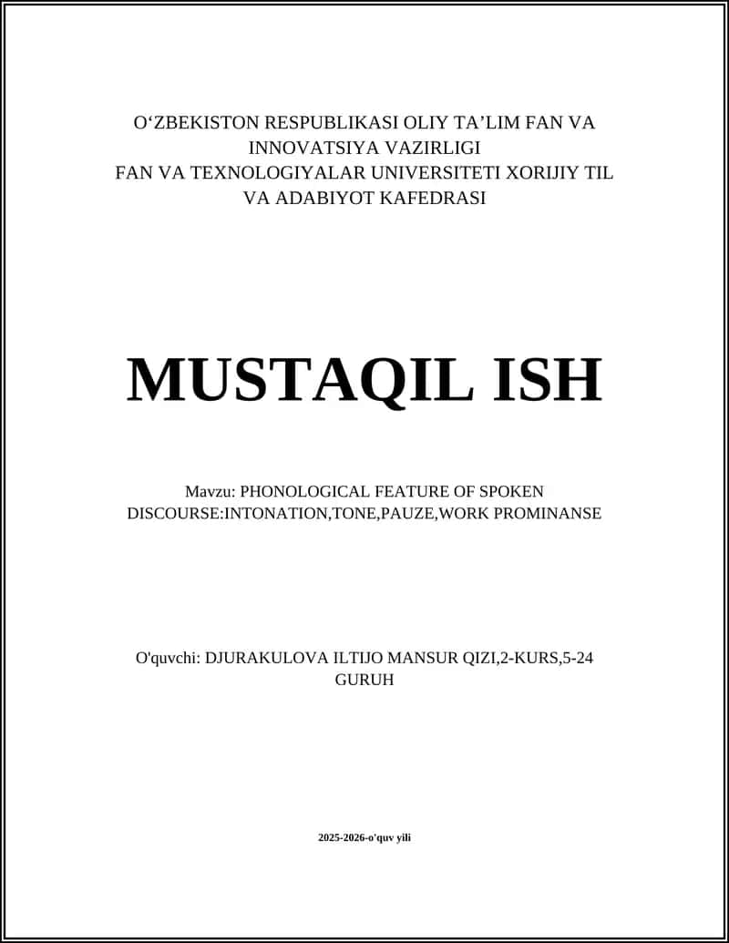 PHONOLOGICAL FEATURE OF SPOKEN DISCOURSE:INTONATION,TONE,PAUZE,WORK PROMINANSE