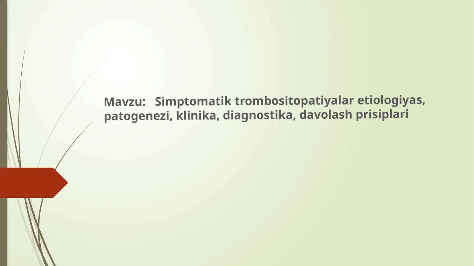 Simptomatik trombositopatiyalar etiologiyasi, patogenezi, klinika, diagnostika, davolash prisiplari