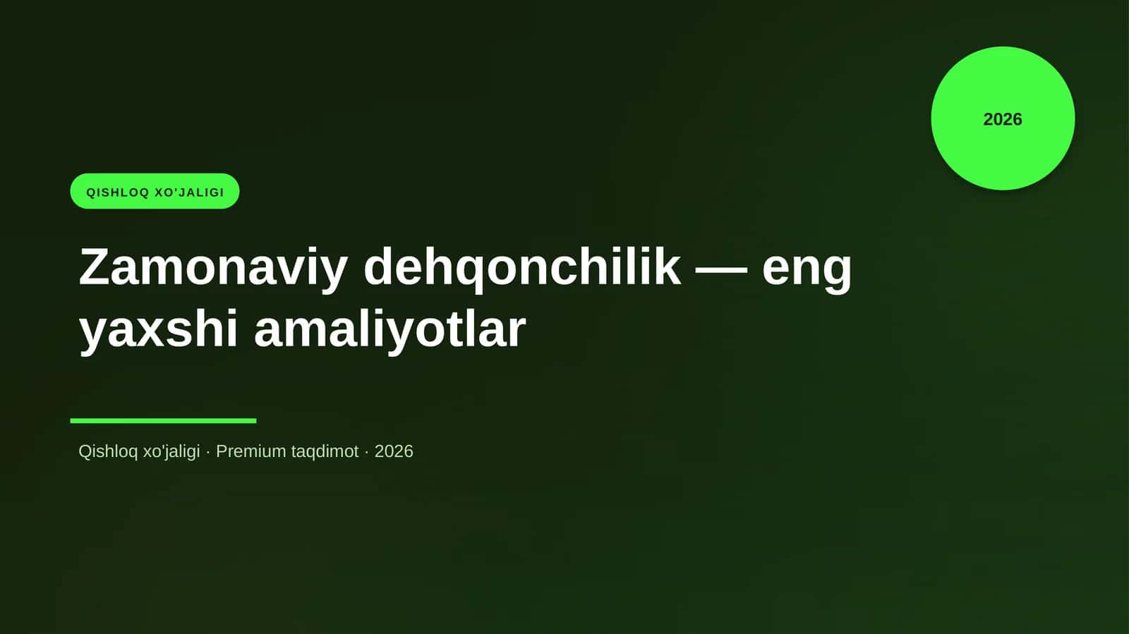 Zamonaviy dehqonchilik — eng yaxshi amaliyotlar