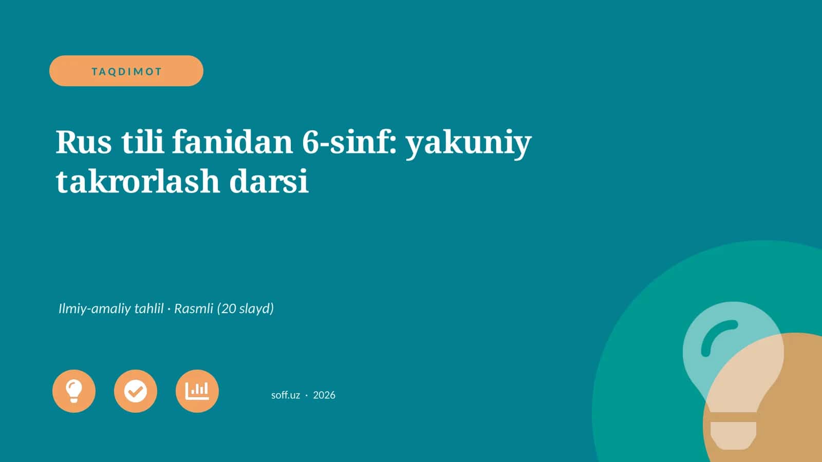 Rus tili fanidan 6-sinf: yakuniy takrorlash darsi