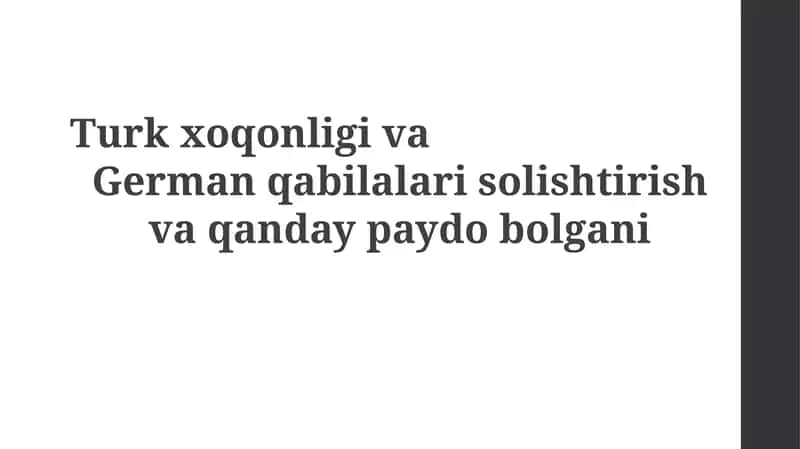 Turk xoqonligi va german qabilalarisolishtirishvaqandaypaydobolgani