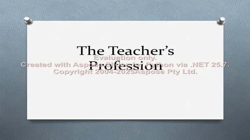The Teacher’s Profession