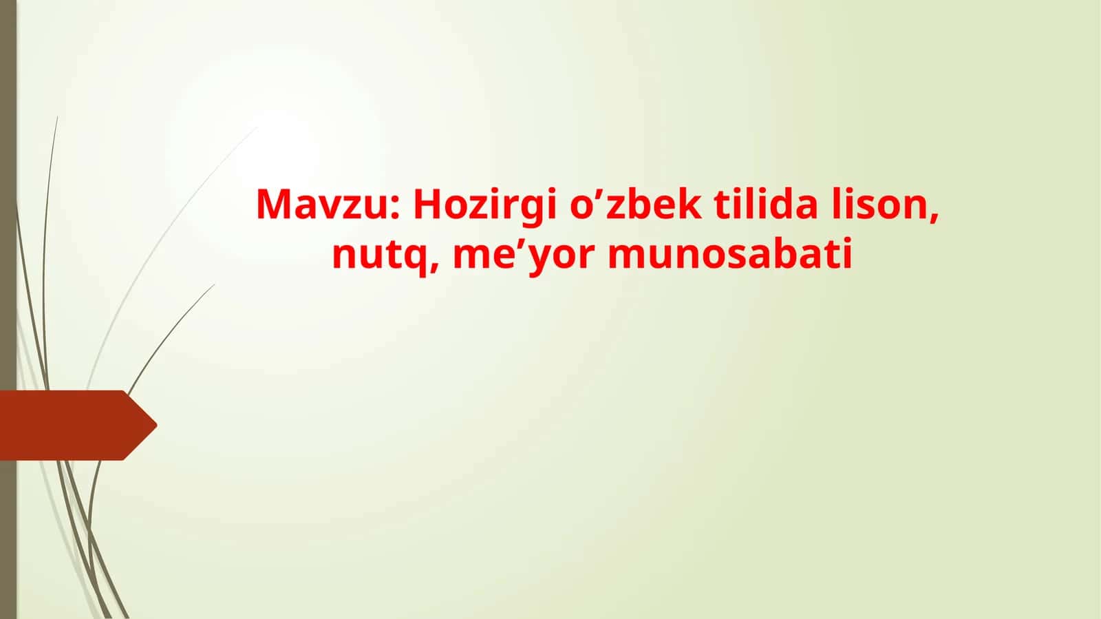 Hozirgi o'zbek tilida lison, nutq, me'yor munosabatlar