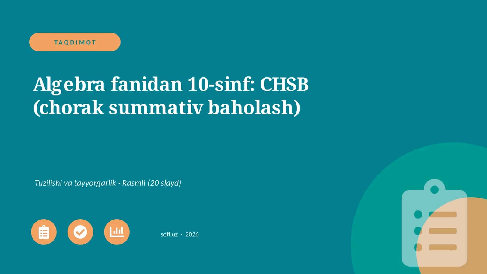 Algebra fanidan 10-sinf: CHSB (chorak summativ baholash)
