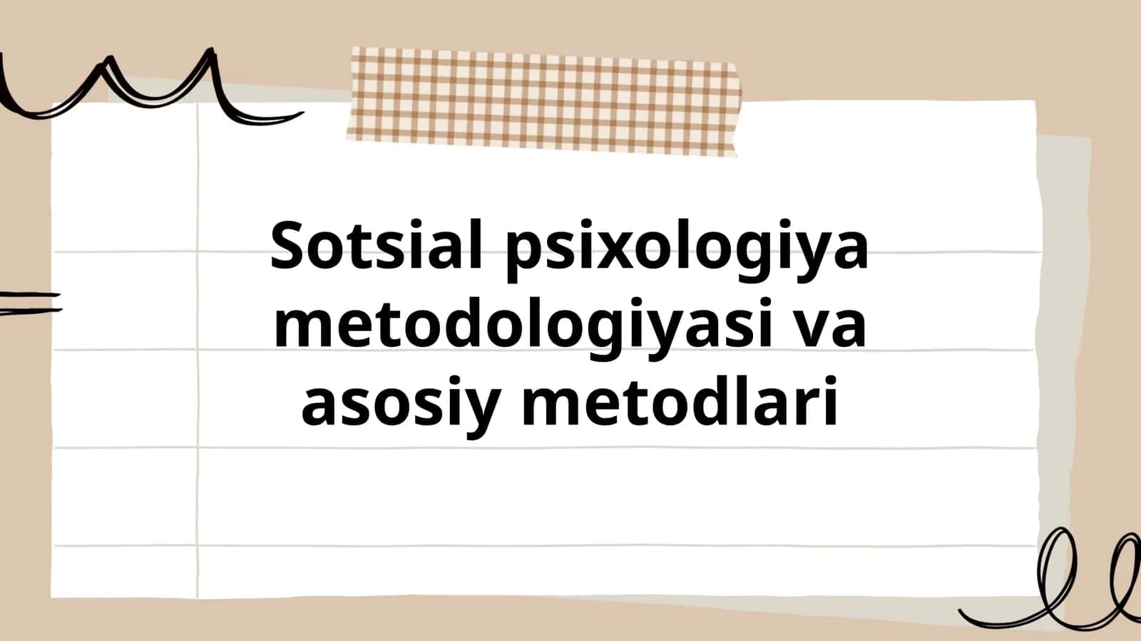 Sotsial psixologiya metodologiyasi va asosiy metodlari