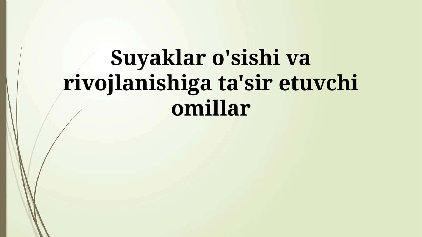 Suyaklar o'sishi va rivojlanishiga ta'sir etuvchi omillar