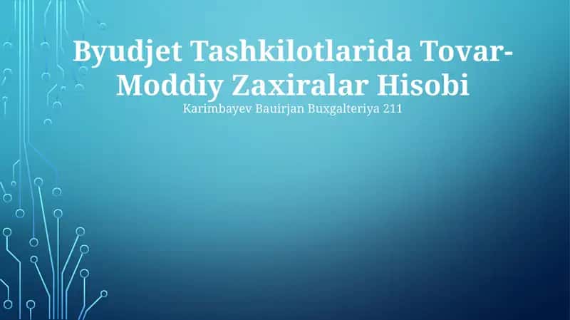 Tovar-Moddiy Zaxiralar Hisobi
