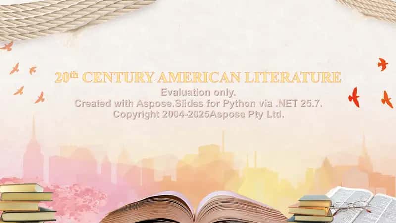 20th CENTURY AMERICAN LITERATURE