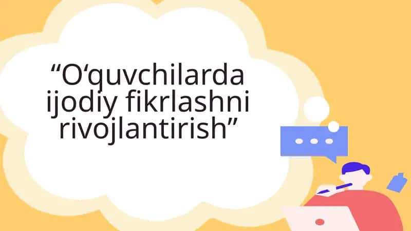 Ijodiy fikrlashni rivojlantirish