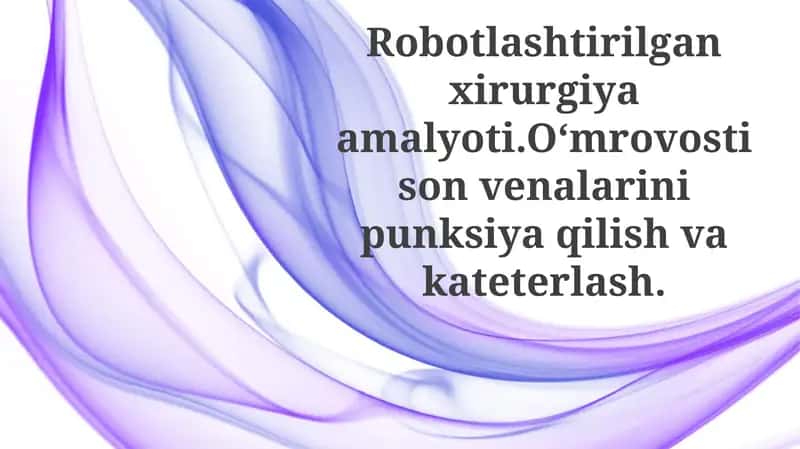 Robotlashtirilgan xirurgiya amaliyoti