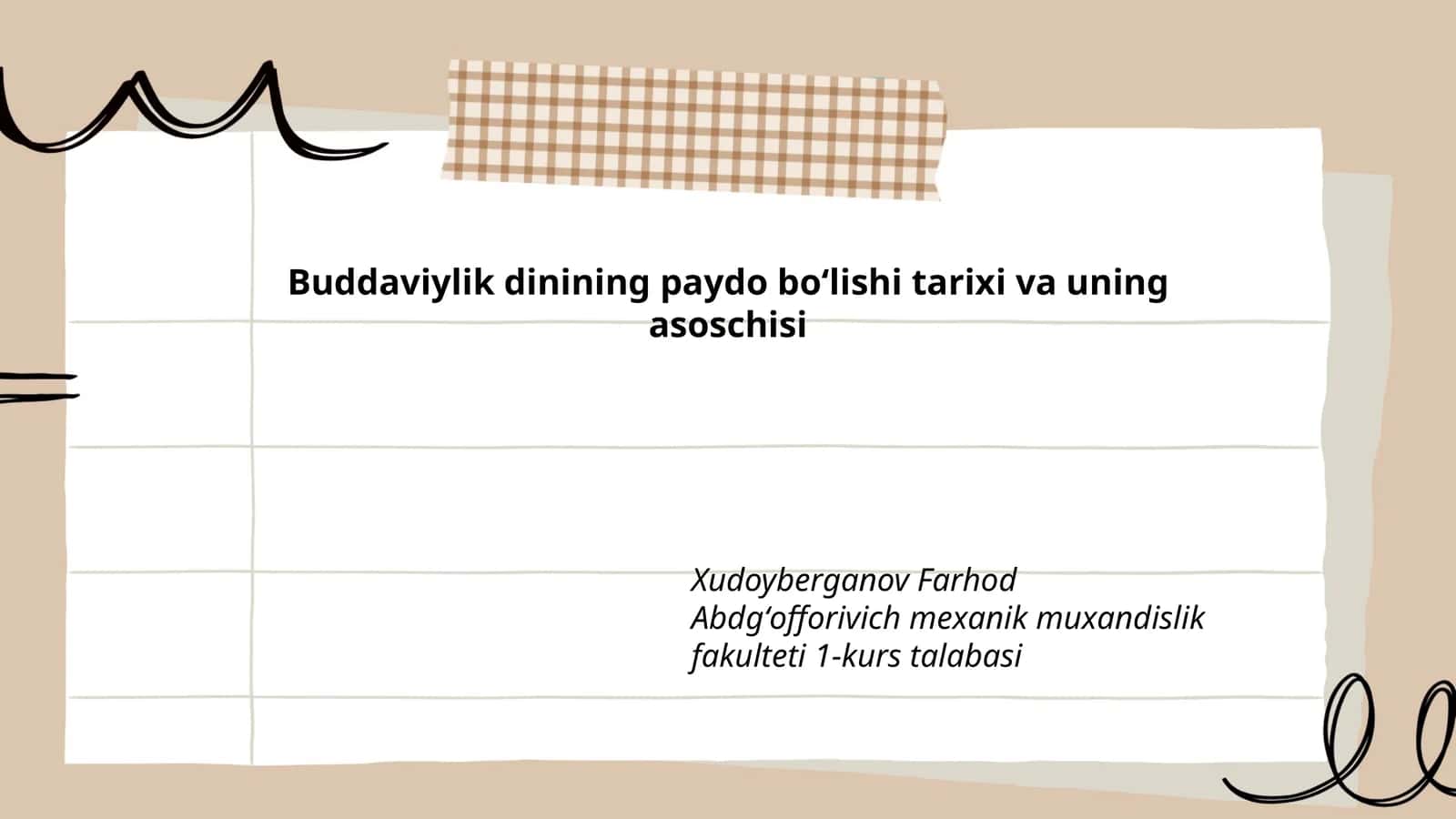 Buddaviylik dinining paydo boʻlishi tarixi va uning asoschisi