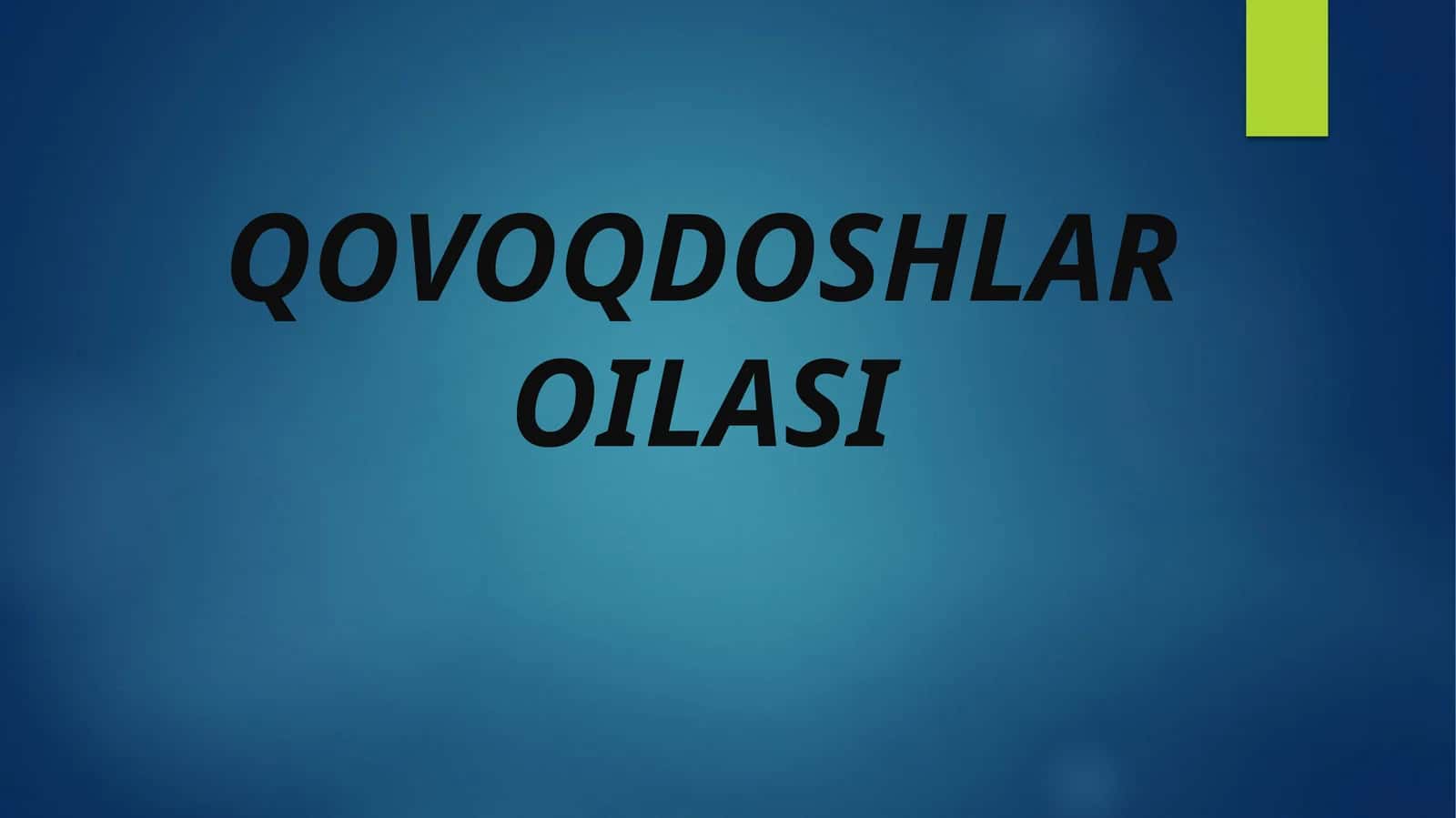 QOVOQDOSHLAR OILASI