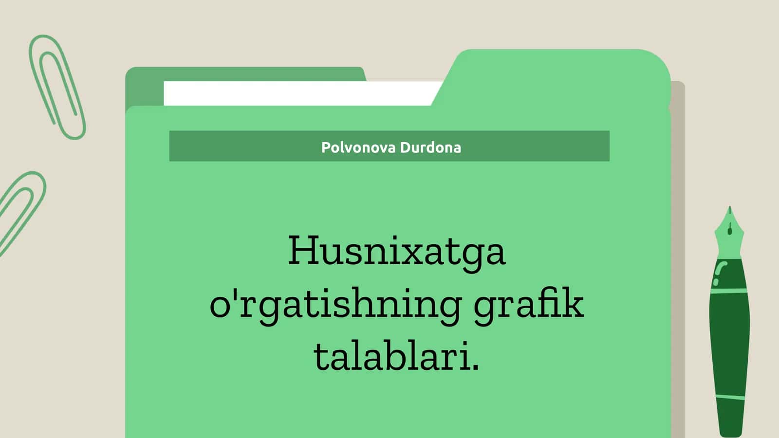Husnixatga o'rgatishning grafik talablari