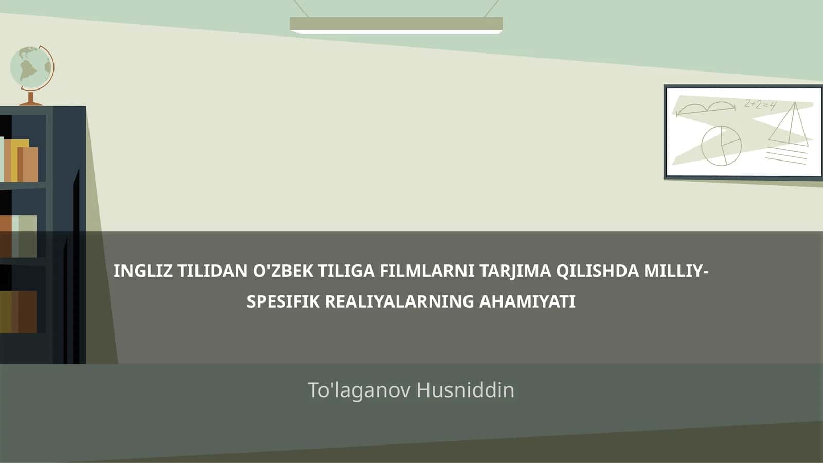 INGLIZ TILIDAN O'ZBEK TILIGA FILMLARNI TARJIMA QILISHDA MILLIY-SPESIFIK REALIYALARNING AHAMIYATI