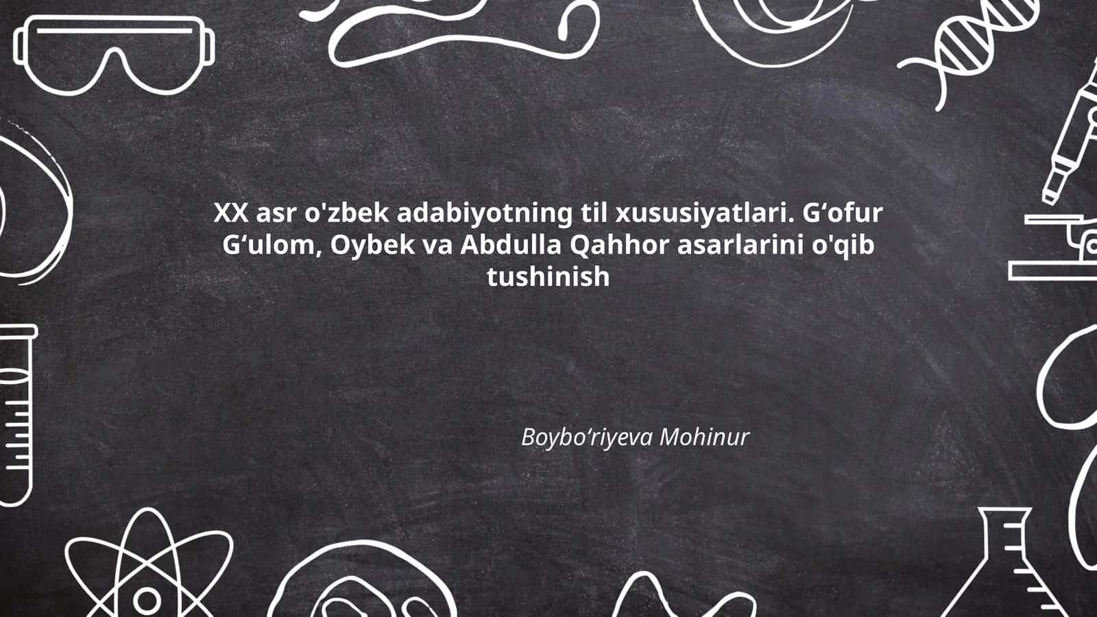 XX asr o'zbek adabiyotning til xususiyatlari