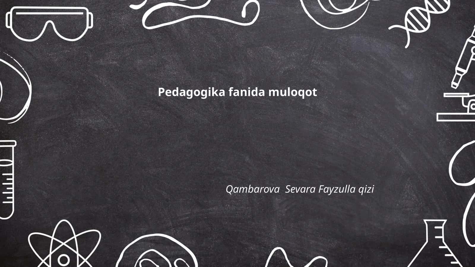 Pedagogika fanida muloqot