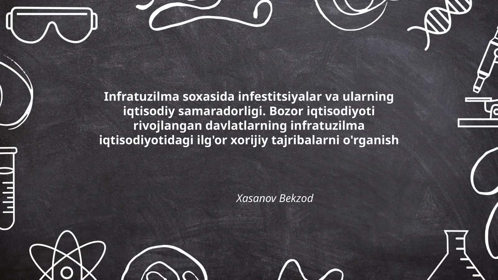 Infratuzilma soxasida infestitsiyalar va ularning iqtisodiy samaradorligi