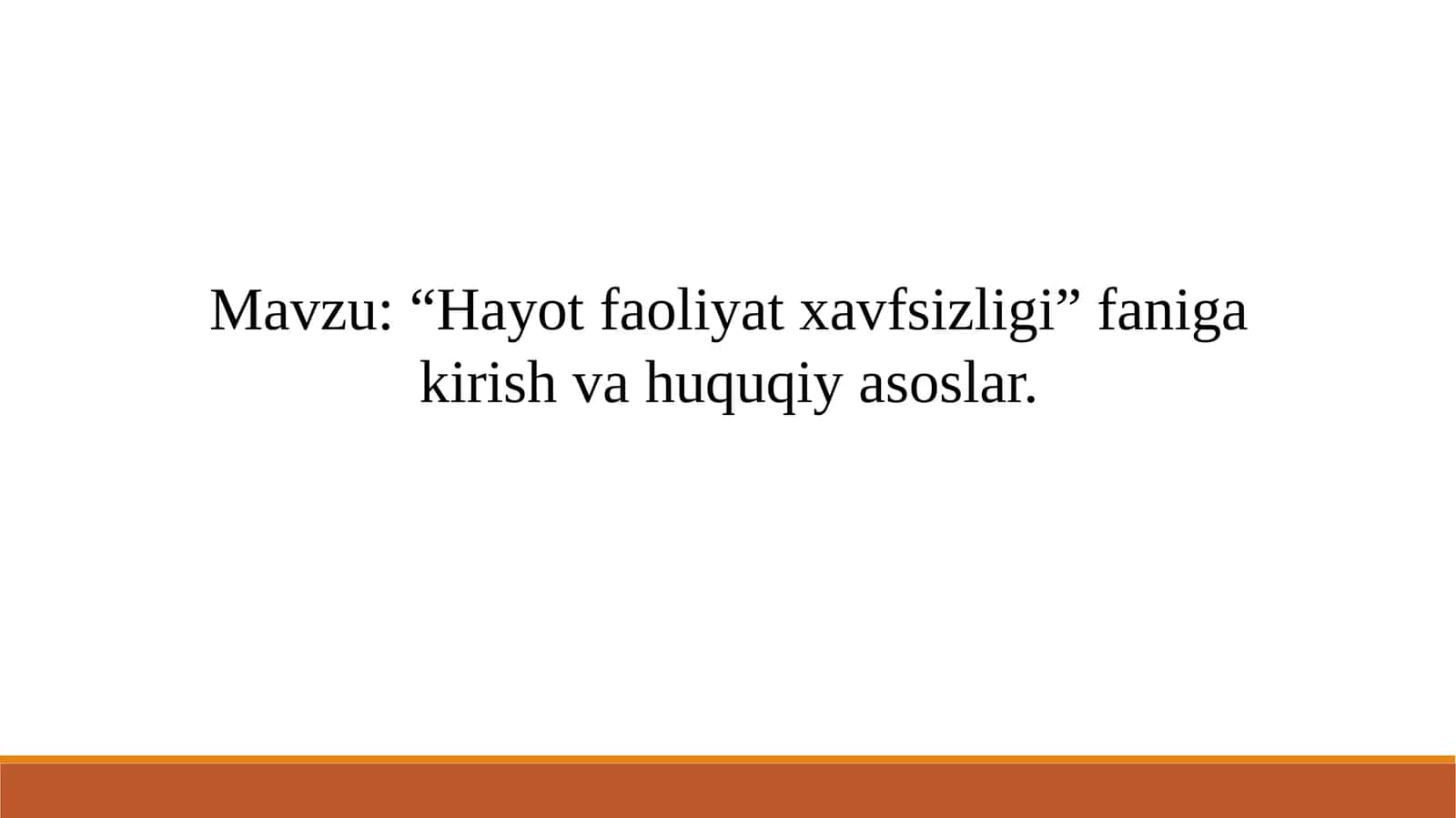 “Hayot faoliyat xavfsizligi” faniga kirish va huquqiy asoslar.