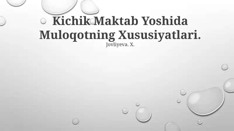 Kichik Maktab Yoshida Muloqotning Xususiyatlari