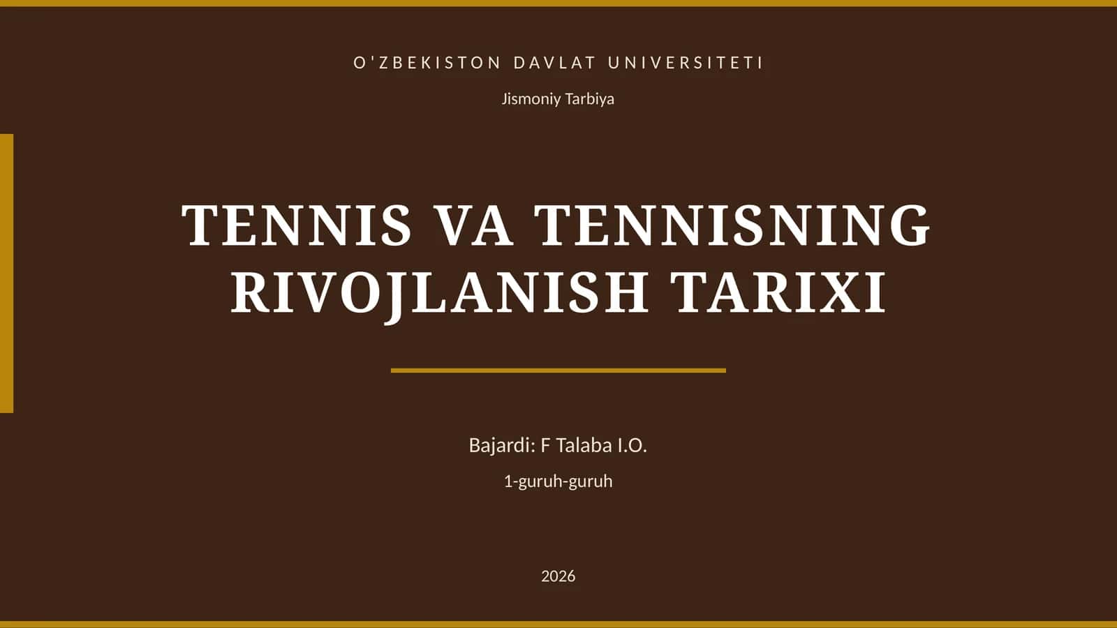 TENNIS VA TENNISNING RIVOJLANISH TARIXI