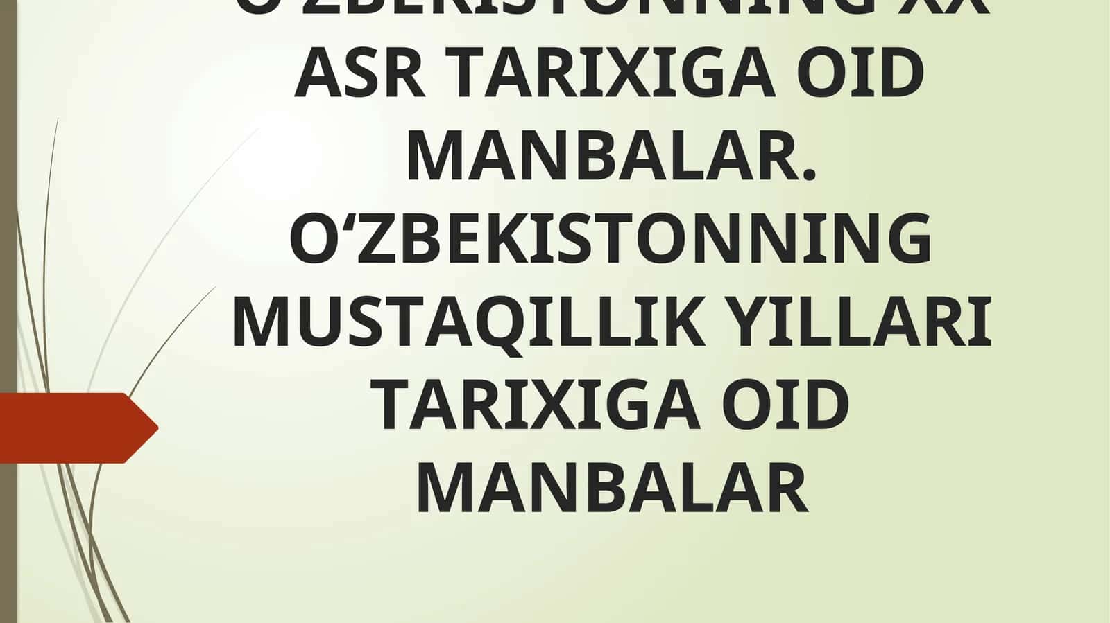 O‘ZBЕKISTОNNINGХХ АSR TАRIХIGА ОID MАNBАLАR