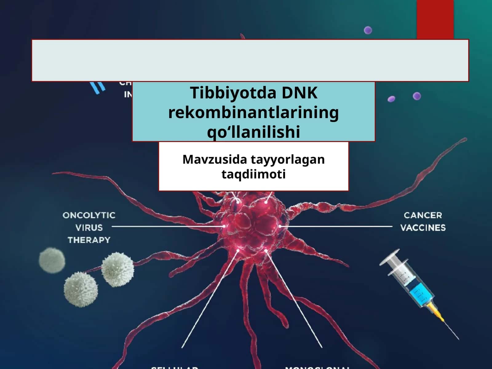 Tibbiyotda DNK rekombinantlarining qoʻllanilishi