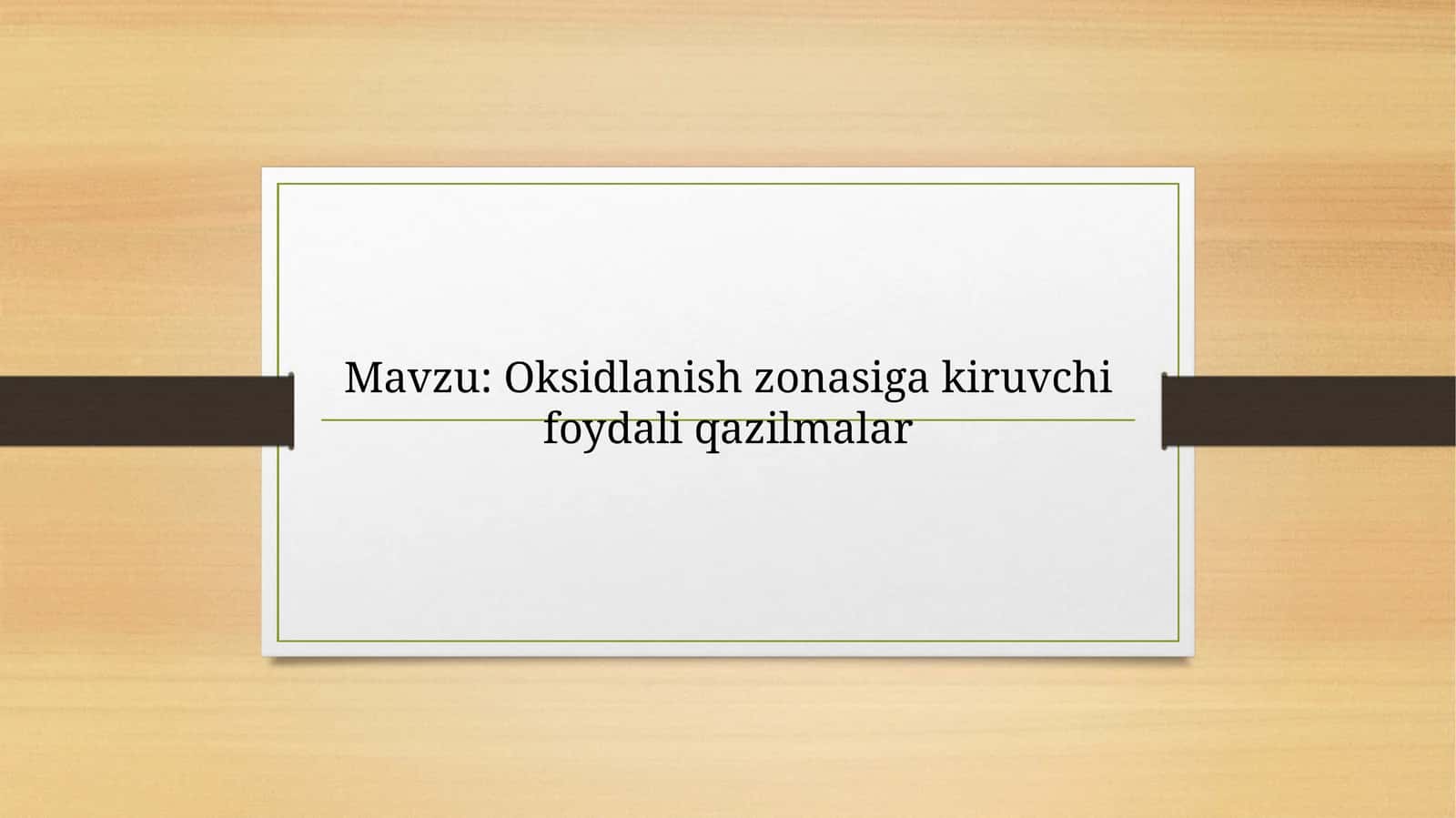 Oksidlanish zonasiga kiruvchi foydali qazilmalar