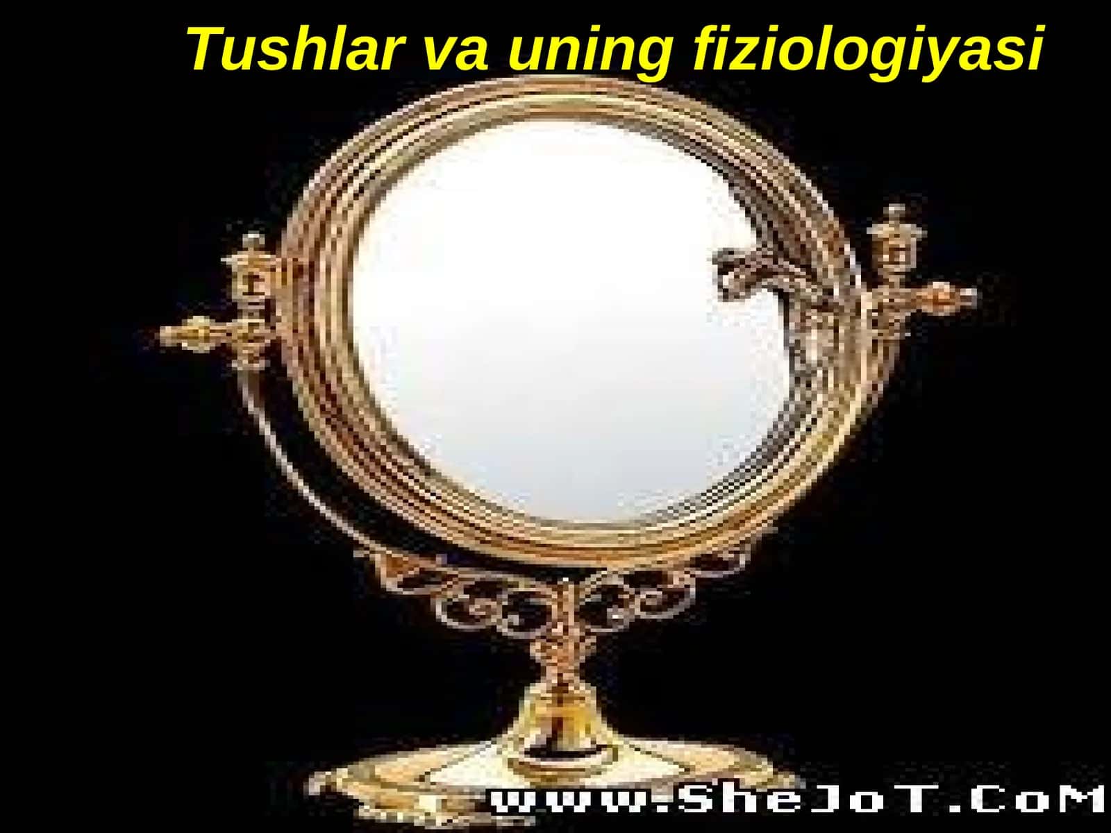 Tushlar va uning fiziologiyasi